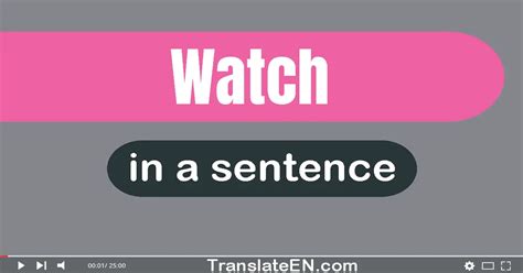 at watch|at watch sentence examples.